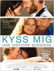 Kyss Mig - Une histoire suÃ©doise