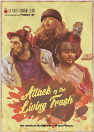 Attack of the living trash