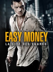 Easy Money 2 : La CitÃ© des Ã©garÃ©s