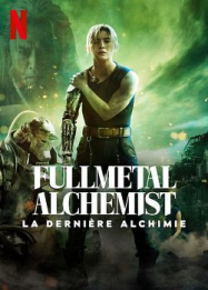 Fullmetal Alchemist : La derniÃ¨re alchimie