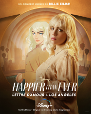 Happier Than Ever: Lettre d'amour Ã  Los Angeles streaming