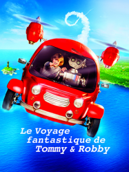 Le voyage fantastique de Tommy et Robby