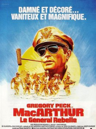 MacArthur, le gÃ©nÃ©ral rebelle