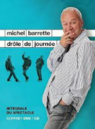 Michel Barrette - DrÃ´le De JournÃ©e
