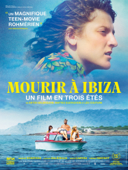 Mourir Ã  Ibiza (Un film en trois Ã©tÃ©s)