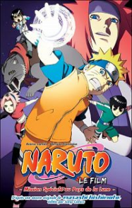 Naruto Le Film 3: Mission spÃ©ciale au pays de la Lune