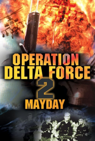 Operation Delta Force 2 : Mayday