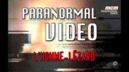 Paranormal video – L’homme lÃ©zard