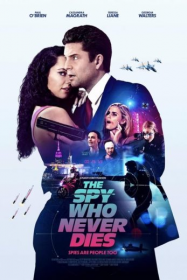 The Spy Who Never Dies streaming