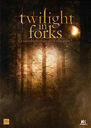 Twilight in Forks, la vÃ©ritable histoire de la ville culte !